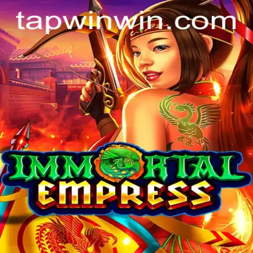 ImmortalEmpress: Rule the Realm with TAP WIN