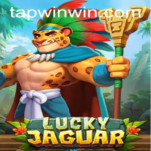 Unlock the Thrill of LuckyJaguar: Tap Win for Victory