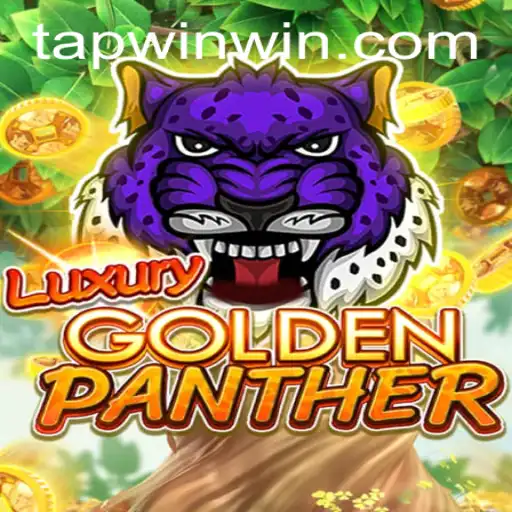LUXURYGOLDENPANTHER: The Ultimate TAP WIN Experience