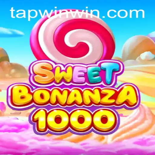 SweetBonanza1000: A Tantalizing Journey into the World of 'TAP WIN'