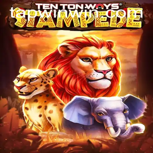 TenTonWaysStampede: A Thrilling Adventure to TAP WIN