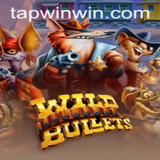 WildBullets: A Dynamic Dive into the Thrilling World of TAP WIN
